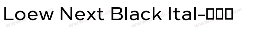 Loew Next Black Ital字体转换